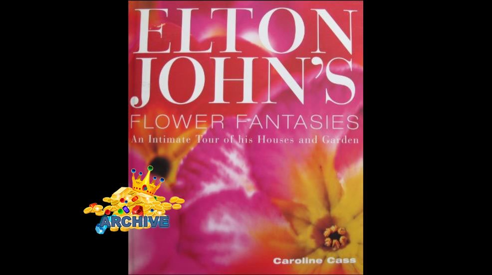 ELTON JOHN’S FLOWER FANTASIES – Archive