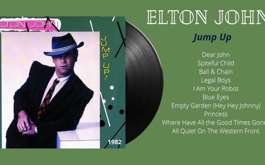 Elton Blog #18 – Jump Up!